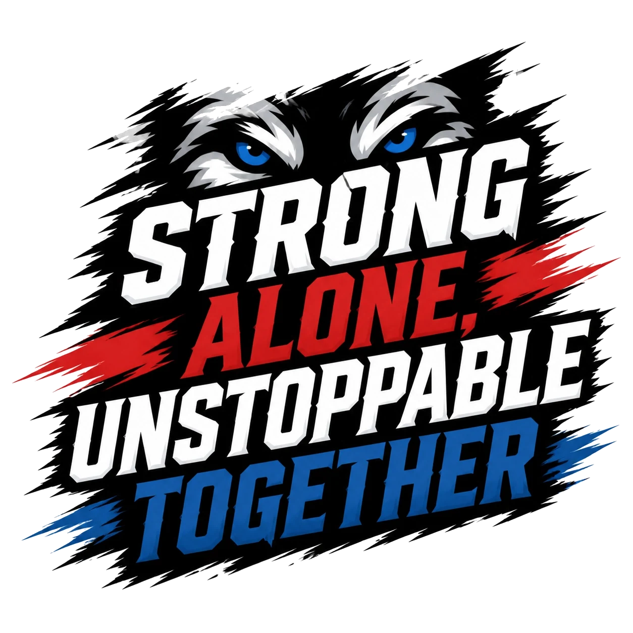 Strong Alone, Unstoppable Together